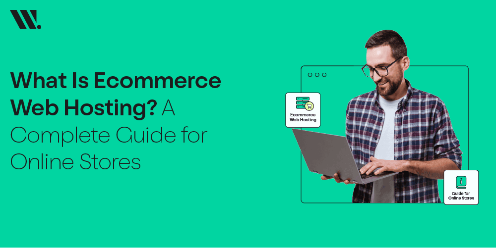 What Is Ecommerce Web Hosting