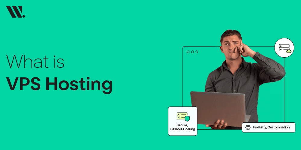 What Is VPS Hosting 
