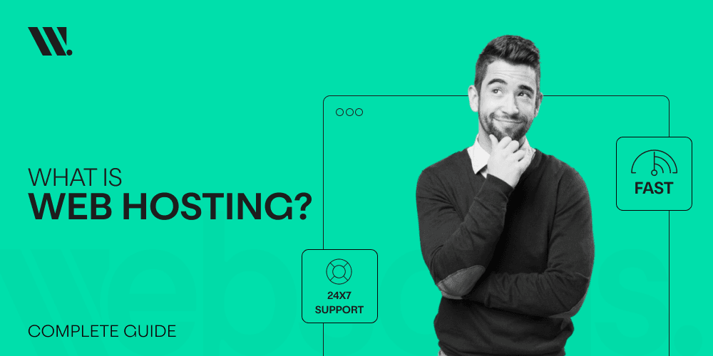 What is Web Hosting? Complete Guide to How Does Web Hosting Work
