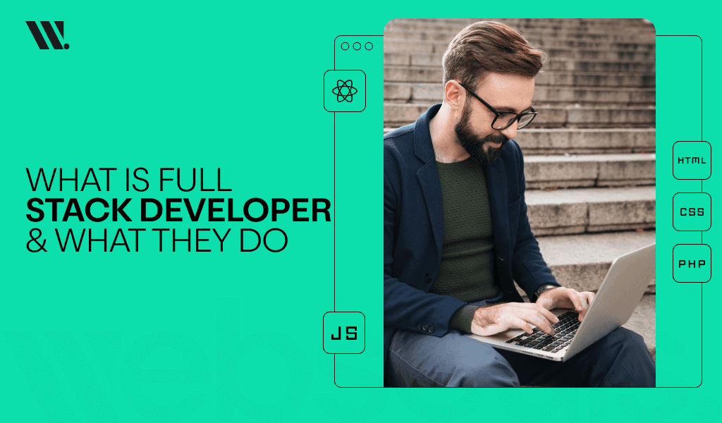 What Is Full Stack Developer