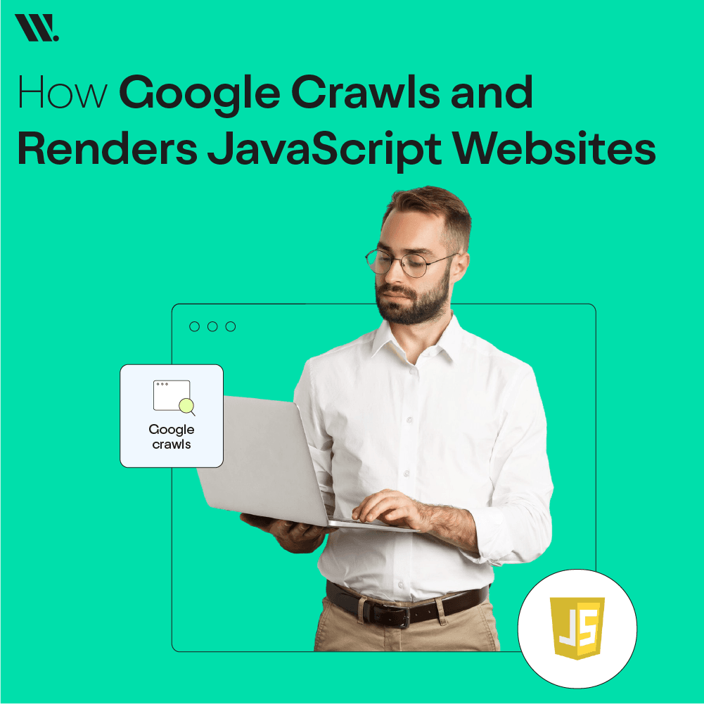 How Google Crawls And Renders Javascript Websites How Google Crawls And Renders Javascript Websites