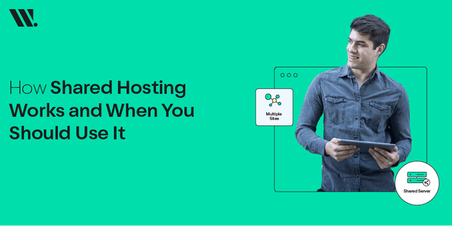 how-shared-hosting-works-and-when-you-should-use-it.png