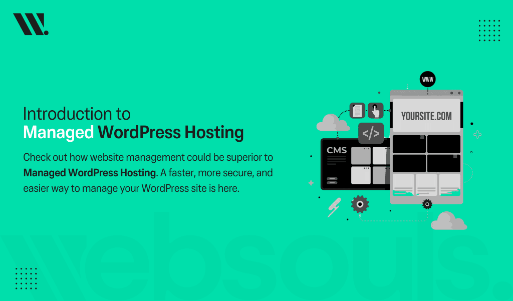 Introduction to Managed WordPress Hosting