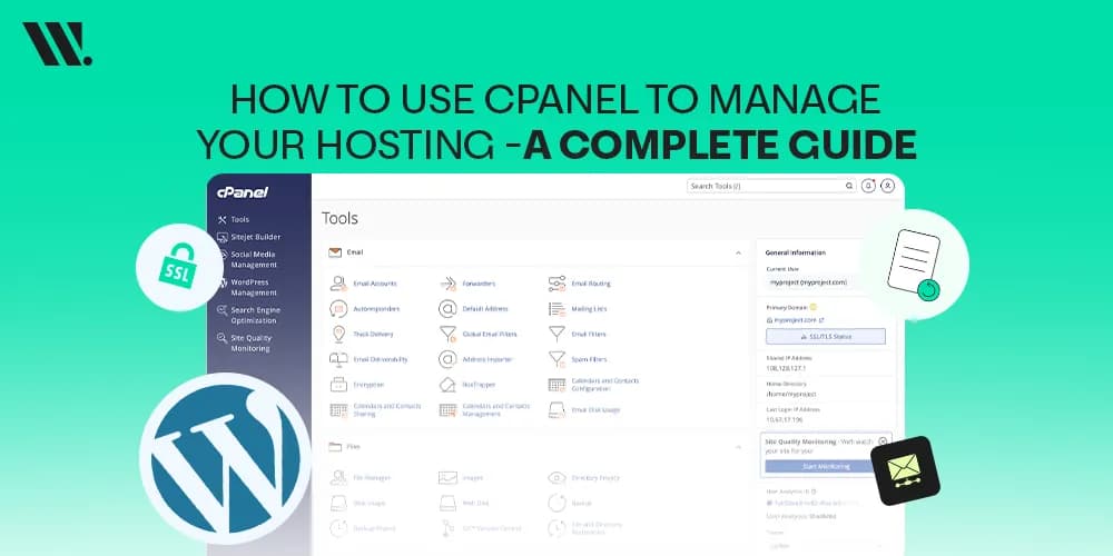 How to Use cPanel to Manage Your Hosting - A Complete Guide