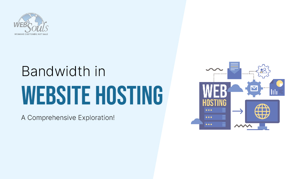 Bandwidth in Website Hosting (A Comprehensive Exploration)